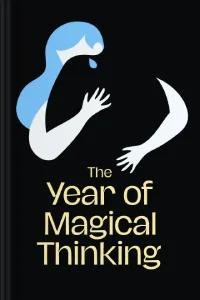 Year of magical thinking
