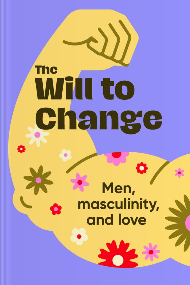 The Will to Change