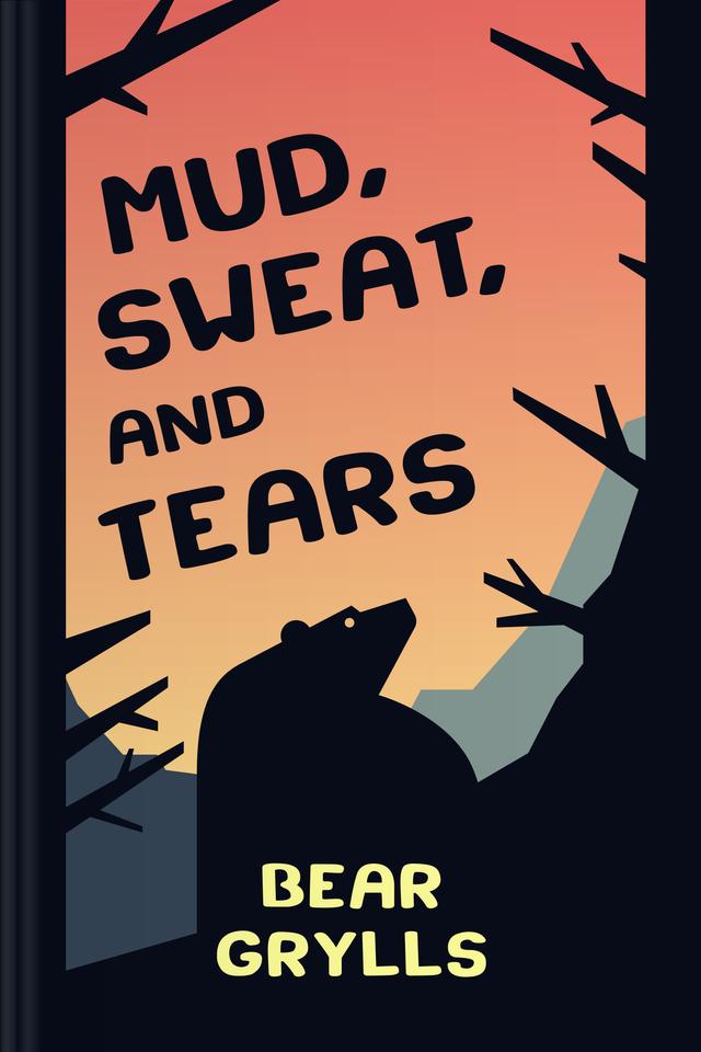 Mud, Sweat, and Tears