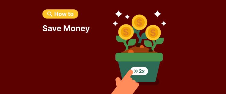 How to save money