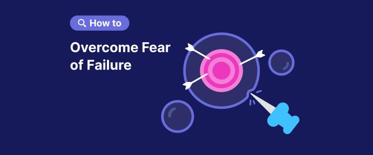 how_to_overcome_fear_of_failure