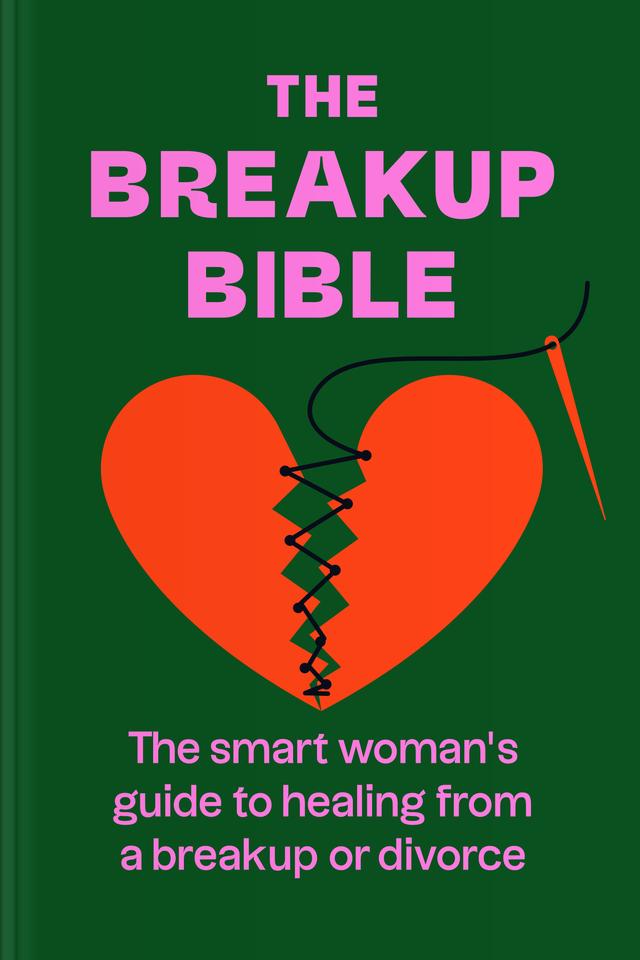 The Breakup Bible