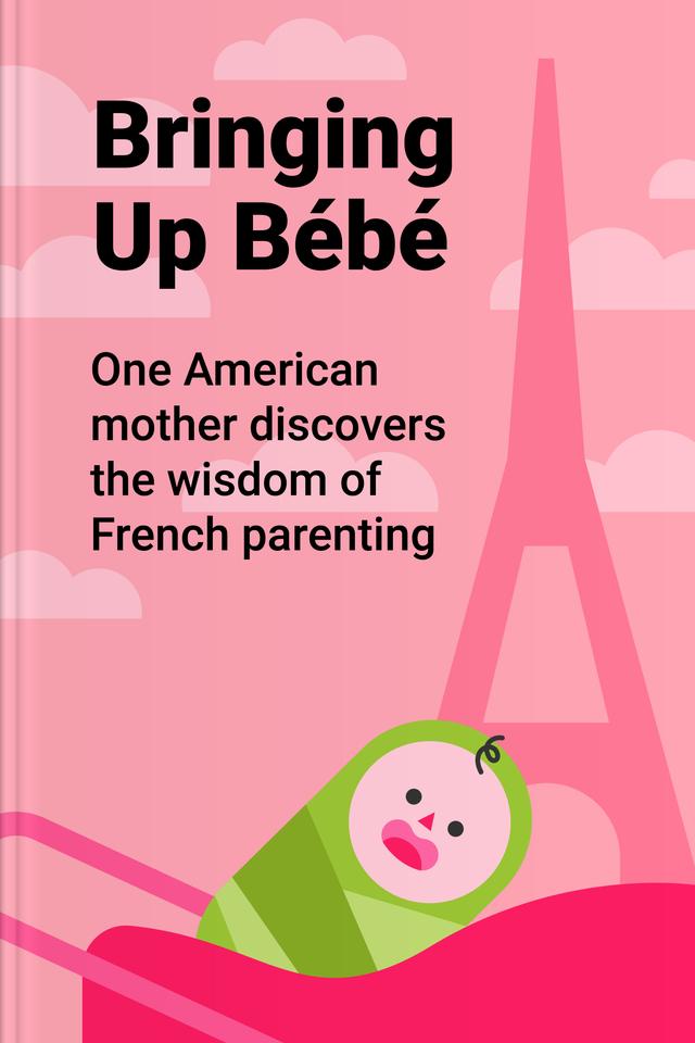 Bringing Up Bébé